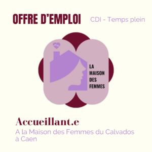 Maison des Femmes 14 recrute agent accueil (H/F)